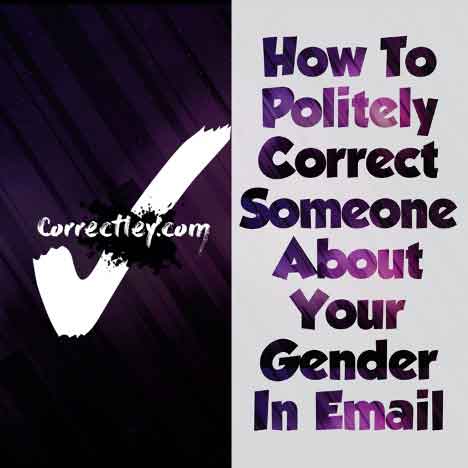 How to Politely Correct Someone About Your Gender in Email