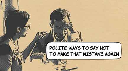 Polite Ways to Say "Not to Make That Mistake Again"