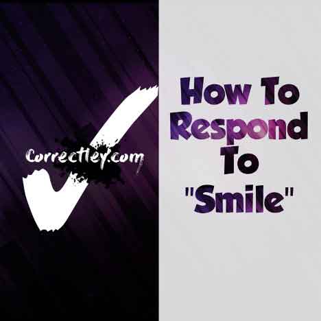 Responses When Someone Tells You to Smile