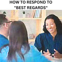 How to Respond to Best Regards