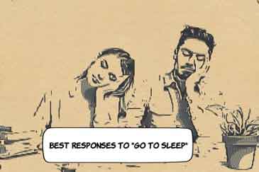 Best Responses to Go To Sleep