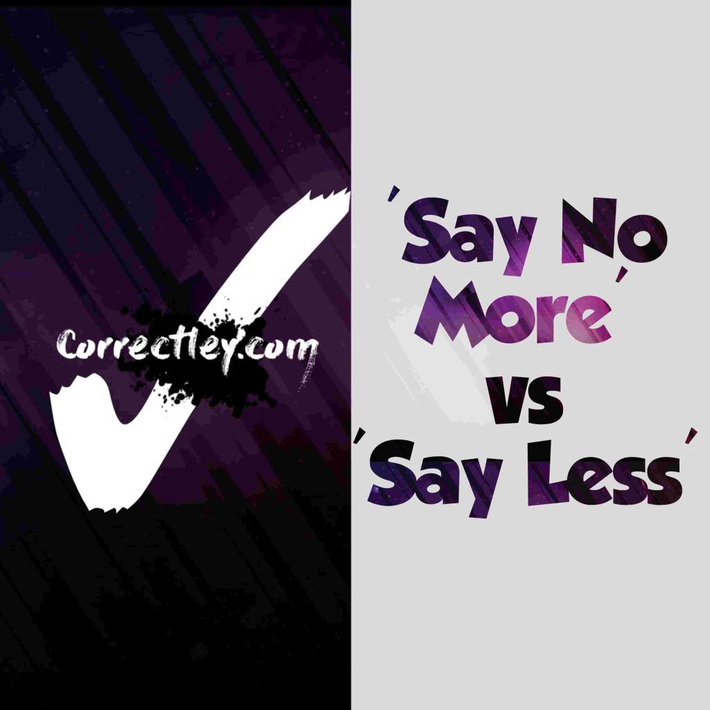 say-less-vs-say-no-more