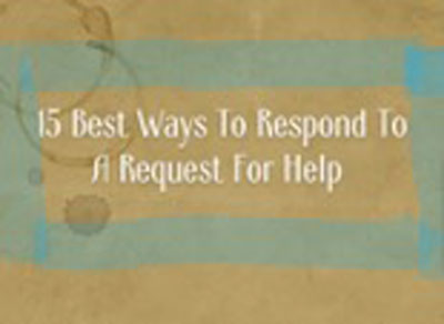 Best Ways to Respond to A Request for Help