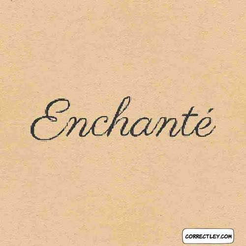 how to respond to enchante in english