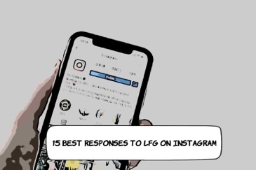 15 Best Responses to LFG on Instagram